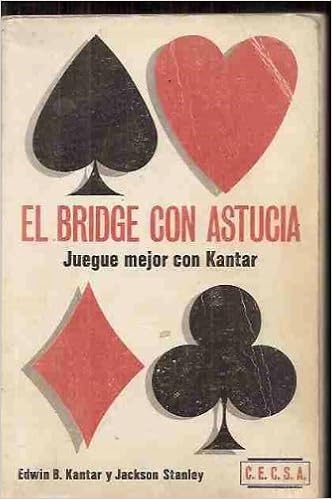 El Bridge Con Astucia Juegue Mejor Con Kantar Kantar Edwin B 9788470510434 Amazon Com Books