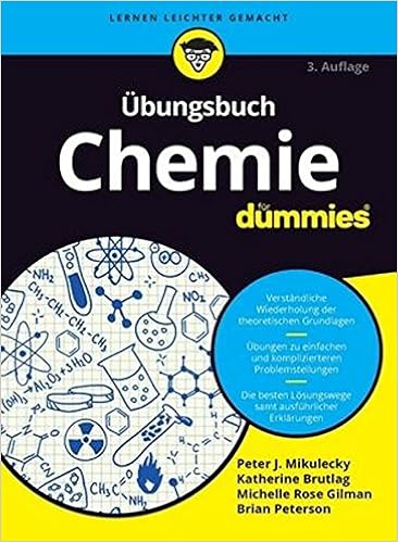 Ubungsbuch Chemie Fur Dummies Amazon De Mikulecky Peter Brutlag Katherine Gilman Michelle Rose Peterson Brian Bucher