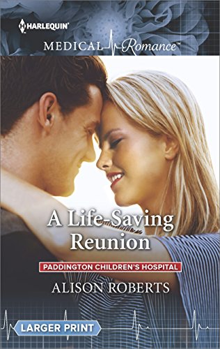 A Life-Saving Reunion (Paddington Children's Hospital)