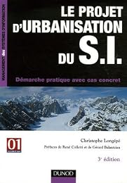 Le  projet d'urbanisation du SI
