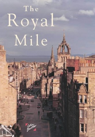 The Royal Mile (Souvenir Guide) by Tom Bruce-Gardyne, Colin Baxter