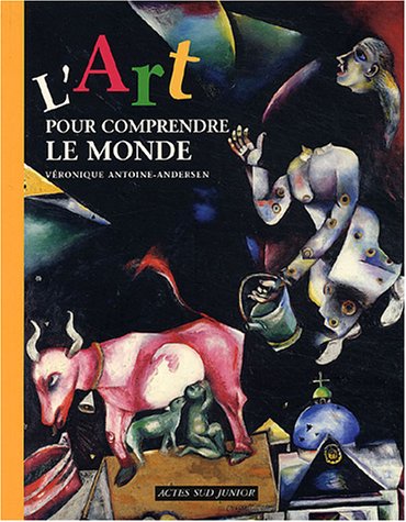 L'Art pour comprendre le monde by (Paperback)