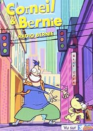 Corneil & Bernie - Vol. 4 : Radio Bernie