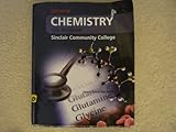 General Chemistry, 120 Textbook, Sinclair Community College (With selected chapters from General, Or, Smith, 0077372395