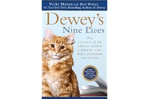 Dewey's Nine Lives: The Legacy of the Small-Town Library Cat Who Inspired Millions
