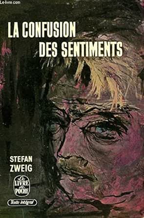 La Confusion Des Sentiments French Edition Kindle Edition By Zweig Stefan Literature Fiction Kindle Ebooks Amazon Com