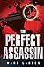 The Perfect Assassin