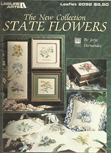 The New Collection State Flowers, Cross Stitch Projects by Jorja Hernandez, Leisure Arts (Paperback)