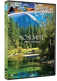 Grands Espaces : Yosemite (Parc National)