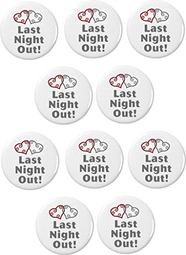 QTY 10 Last Night Out! (Silver Heart) 2.25' Large Buttons Pins Wedding Bride