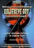 Image de GoldenEye Totally Unauthorized Guide (Official Strategy Guides)