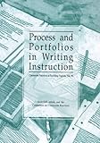 Process and Portfolios in Writing Instruction, , 0814137245