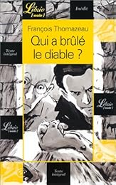 Qui a brûlé le Diable ?