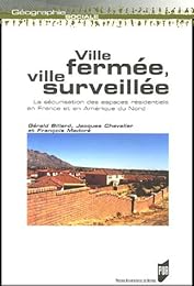 Ville fermée, ville surveillée
