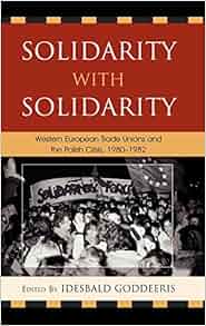 Solidarity With Solidarity Western European Trade Unions