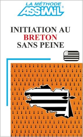 Initiation au Breton sans peine Initiation au Breton sans peine