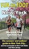 Fun on Foot in New York by Warwick Ford, Nola Ford