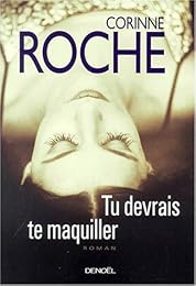 Tu devrais te maquiller