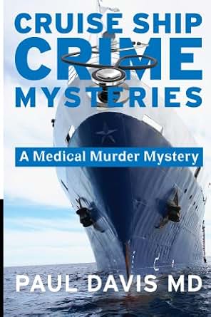 A Medical Murder Mystery Cruise Ship Crime Mysteries Book