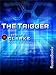 The Trigger (Arthur C. Clarke Collection)