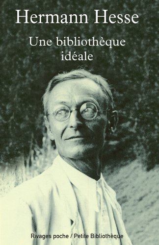 Une bibliothèque idéale by Hermann Hesse