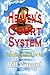 Heaven’s Court System: Bringing Justice for All