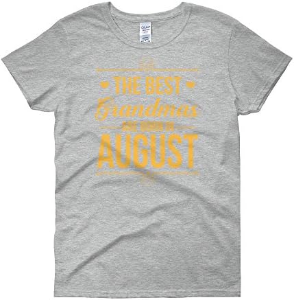 Ziloda Tees The Best Grandmas Are Born In August Womens Shirt Funny Birth Month Tee