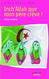 Inch'Allah que mon père crève !