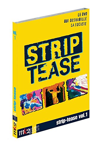Strip-Tease, Le Magazine Qui Déshabille La Société - Vol. 1