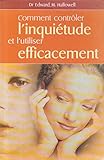 Comment contrôler l'inquiétude et l'utiliser efficacement by