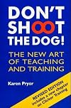 Don't Shoot the Dog 3rd (Third) Edition byPryor