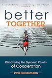 Better Together by Paul Fleischmann