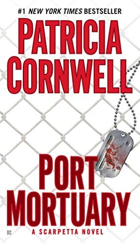 Port Mortuary: Kay Scarpetta, Book 18