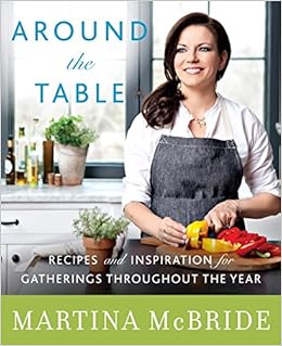 Around The Table Recipes And Inspiration For Gatherings