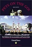 Pets on the Go: The Definitive Pet Accommodation and Vacation Guide (ON THE ROAD AGAIN WITH MAN'S BE by Dawn Habgood, Robert Habgood