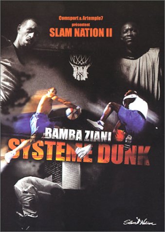 Slam Nation Ii - Bamba & Ziani : Système Dunk