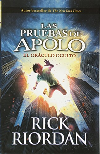 Las pruebas de Apolo, Libro 1: El oráculo oculto: The Trials of Apollo, Book 1 - Spanish-language Edition (Las pruebas de Apolo/ The Trials of Apollo) (Spanish Edition)