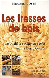 Les  tresses de bois