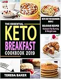 Keto Breakfast Cookbook: Simple No-Mess, No-Fuss Ketogenic Meals to Prepare, Boost Morning Metabolis by 