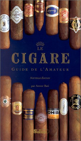 Le cigare : guide de l'amateur by (Paperback)