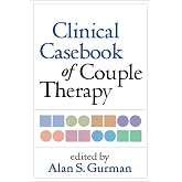 Clinical Casebook of Couple Therapy