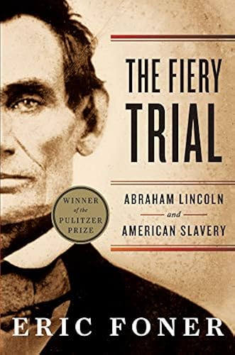 Download The Fiery Trial - Abraham Lincoln and American Slavery PDF