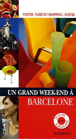 Un  grand week-end à Barcelone