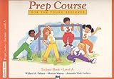 Prep Course for the Young Beginner, Technic Book, Level A (Alfred's Basic Piano Library) by 