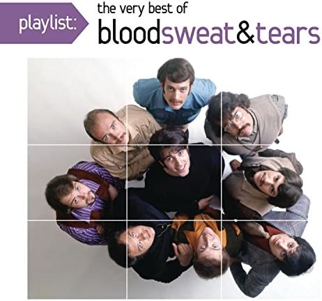 Playlist: The Very Best of Blood, Sweat &amp; Tears