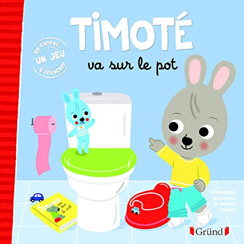 Timoté va sur le pot by Emmanuelle Massonaud