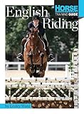 English Riding (Horse Illustrated Guide) by Lesley Ward