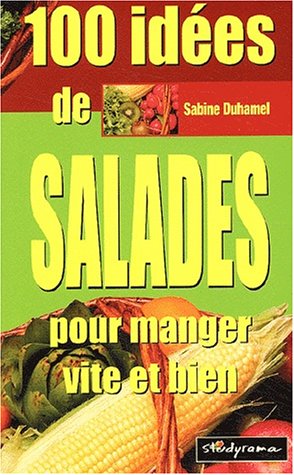 100 idees de salades pour manger vite et bien by (Mass Market Paperback)