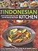 The Indonesian Kitchen: Classic dishes made easy with over 80 step-by-step recipes: Features sensati by 