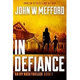 IN Defiance (An Ivy Nash Thriller, Book 1) (Redemption Thriller Series 7)